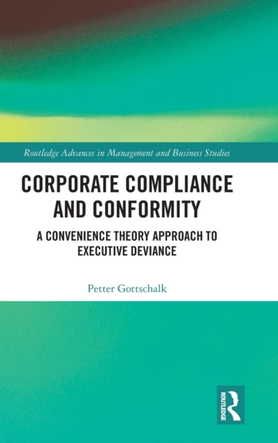 Book cover of: Corporate Compliance and Conformity. By: Petter Gottschalk