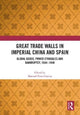 Book cover of: Great Trade Walls in Imperial China and Spain. By: Manuel Pérez-García