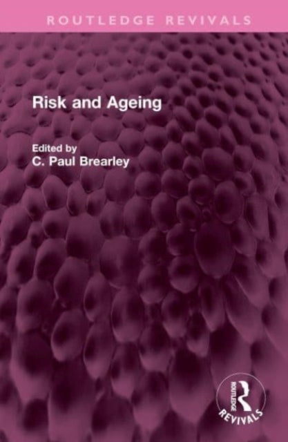 Book cover of: Risk and Ageing. By: C. Paul Brearley