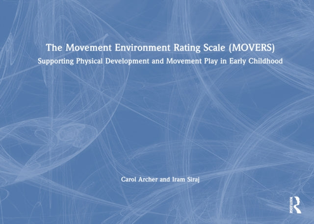 Book cover of: Movement Environment Rating Scale (MOVERS). By: Carol Archer