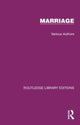 Book cover of: Routledge Library Editions: Marriage