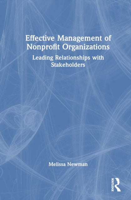 Book cover of: Effective Management of Nonprofit Organizations. By: Melissa Newman