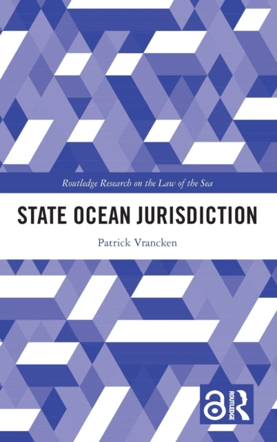 Book cover of: State Ocean Jurisdiction. By: Patrick Vrancken