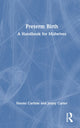 Book cover of: Preterm Birth. By: Naomi Carlisle
