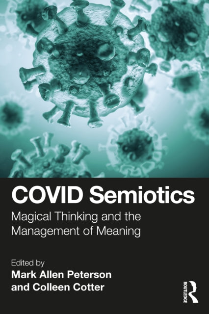 Book cover of: COVID Semiotics. By: Mark Allen Peterson