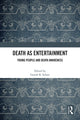 Book cover of: Death as Entertainment. By: Gareth R. Schott