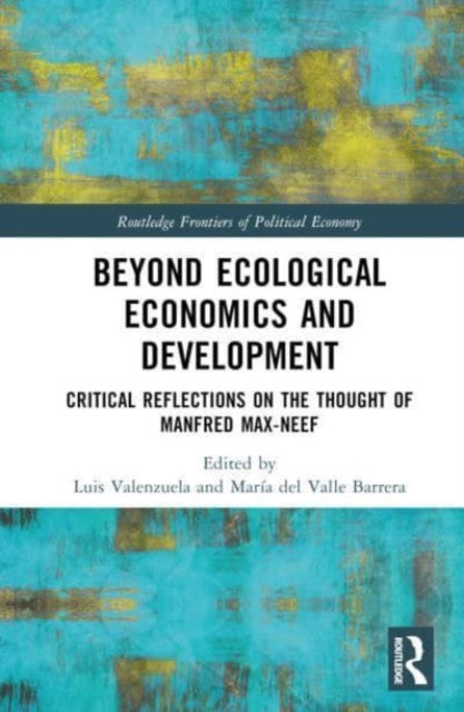 Book cover of: Beyond Ecological Economics and Development. By: Luis Valenzuela Rivera