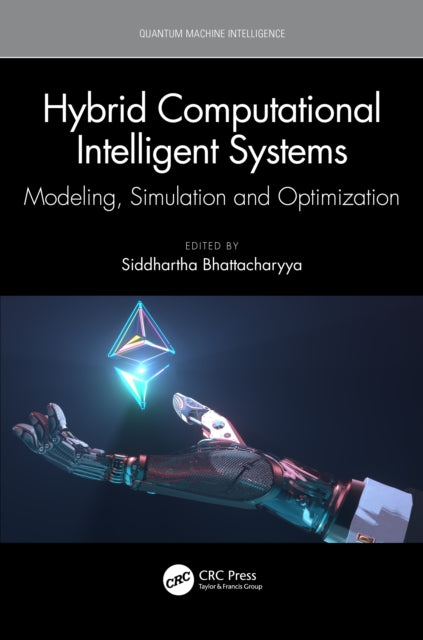 Book cover of: Hybrid Computational Intelligent Systems. By: Siddhartha Bhattacharyya