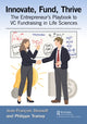 Book cover of: Innovate, Fund, Thrive. By: Philippe Tramoy