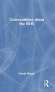 Book cover of: Conversations about the NHS. By: Dinesh Bhugra