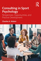 Book cover of: Consulting In Sport Psychology. By: Charles A. Maher