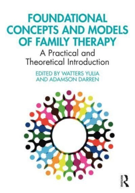 Book cover of: Foundational Concepts and Models of Family Therapy. By: Watters Yulia