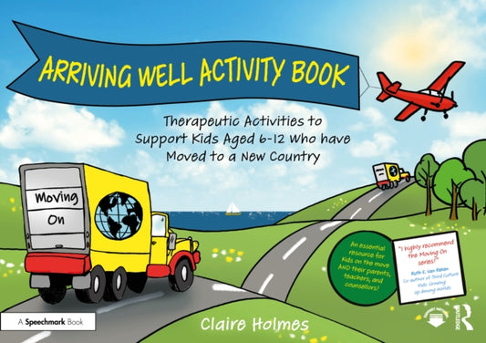 Book cover of: Arriving Well Activity Book. By: Claire Holmes