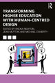 Book cover of: Transforming Higher Education With Human-Centred Design. By: Radka Newton
