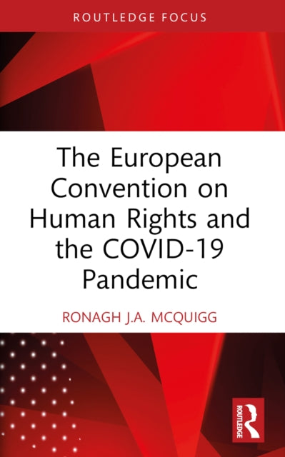 Book cover of: European Convention on Human Rights and the COVID-19 Pandemic