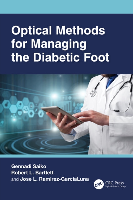 Book cover of: Optical Methods for Managing the Diabetic Foot. By: Gennadi Saiko