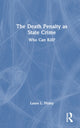 Book cover of: Death Penalty as State Crime. By: Laura L. Finley