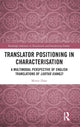 Book cover of: Translator Positioning in Characterisation