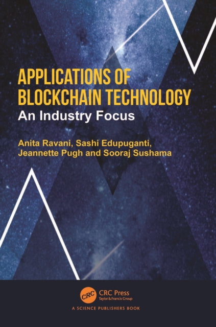 Book cover of: Applications of Blockchain Technology. By: Anita Ravani