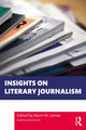 Book cover of: Insights on Literary Journalism. By: Kevin M. Lerner