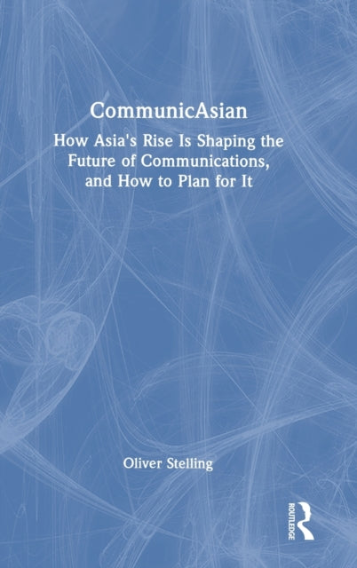 Book cover of: CommunicAsian. By: Oliver Stelling