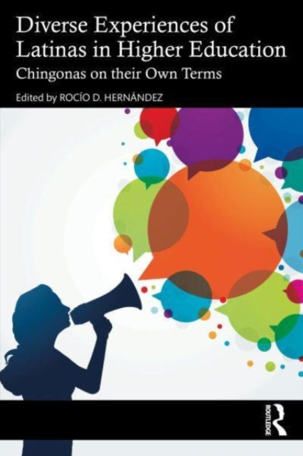 Book cover of: Diverse Experiences of Latinas in Higher Education. By: Rocío D. Hernández