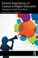 Book cover of: Diverse Experiences of Latinas in Higher Education. By: Rocío D. Hernández