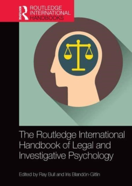 Book cover of: Routledge International Handbook of Legal and Investigative Psychology. By: Ray Bull