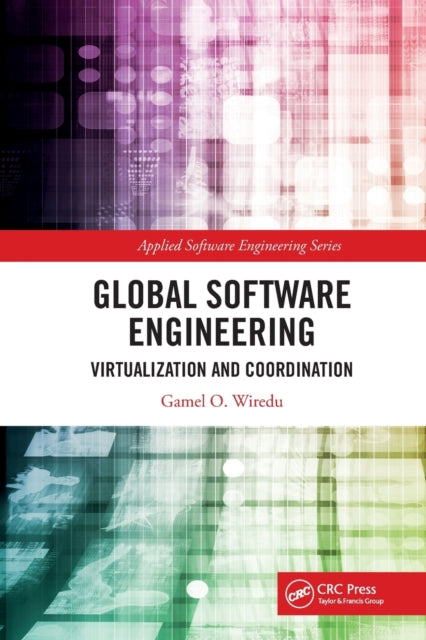Book cover of: Global Software Engineering. By: Gamel O. Wiredu