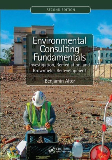 Book cover of: Environmental Consulting Fundamentals. By: Benjamin Alter