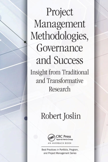 Book cover of: Project Management Methodologies, Governance and Success. By: Robert Joslin