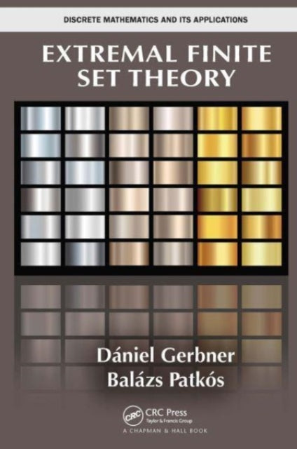 Book cover of: Extremal Finite Set Theory. By: Daniel Gerbner