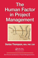 Book cover of: Human Factor in Project Management. By: Denise Thompson