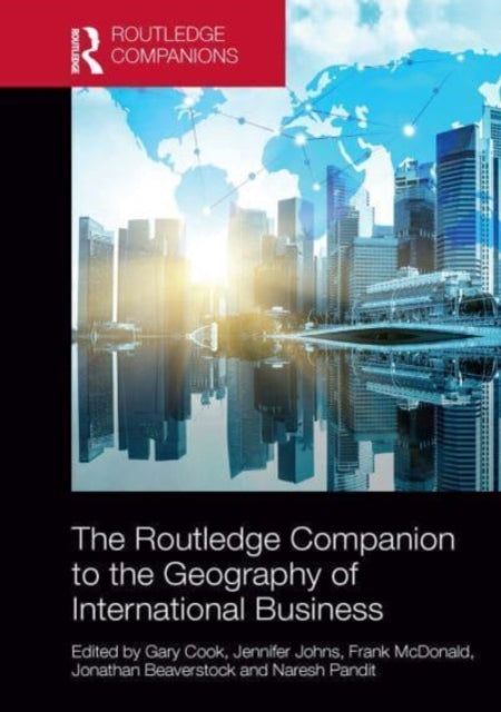 Book cover of: Routledge Companion to the Geography of International Business. By: Gary Cook
