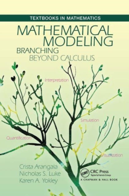 Book cover of: Mathematical Modeling. By: Crista Arangala