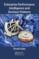 Book cover of: Enterprise Performance Intelligence and Decision Patterns. By: Vivek Kale