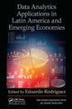 Book cover of: Data Analytics Applications in Latin America and Emerging Economies. By: Eduardo Rodriguez