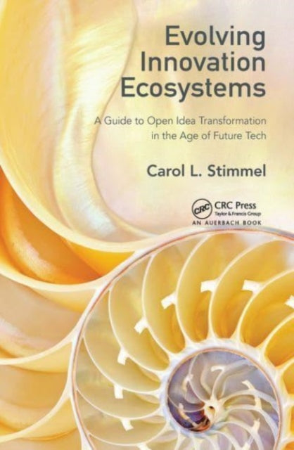 Book cover of: Evolving Innovation Ecosystems. By: Carol L. Stimmel