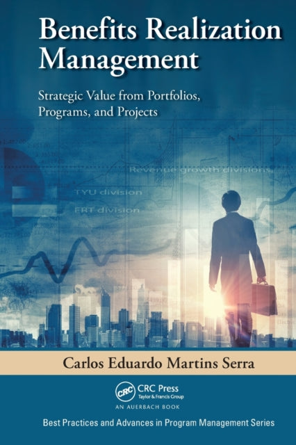 Book cover of: Benefits Realization Management. By: Carlos Eduardo Martins Serra
