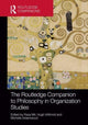 Book cover of: Routledge Companion to Philosophy in Organization Studies. By: Raza Mir