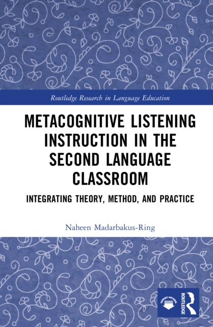 Book cover of: Metacognitive Listening Instruction in the Second Language Classroom