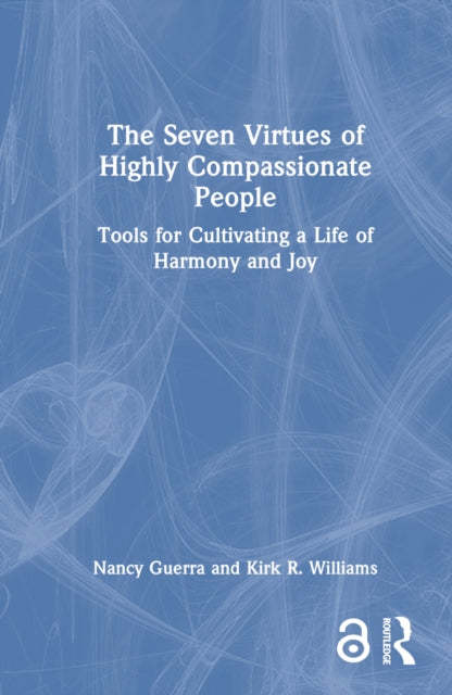 Book cover of: Seven Virtues of Highly Compassionate People. By: Nancy Guerra