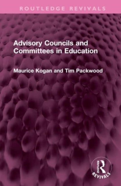 Book cover of: Advisory Councils and Committees in Education. By: Maurice Kogan