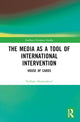 Book cover of: Media as a Tool of International Intervention. By: Nidzara Ahmetasevic