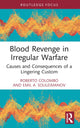 Book cover of: Blood Revenge in Irregular Warfare. By: Roberto Colombo