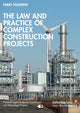 Book cover of: Law and Practice of Complex Construction Projects. By: Fabio Solimene