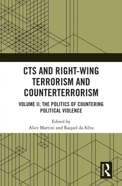 Book cover of: CTS and Right-Wing Terrorism and Counterterrorism. By: Alice Martini
