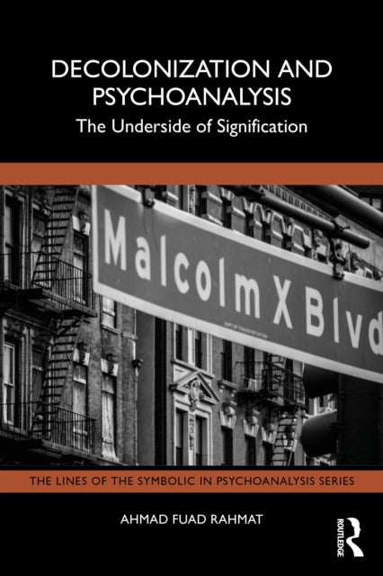 Book cover of: Decolonization and Psychoanalysis. By: Ahmad Fuad Rahmat