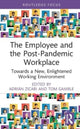 Book cover of: Employee and the Post-Pandemic Workplace. By: Adrián Zicari