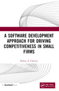A Software Development Approach for Driving Competitiveness in Small Firms
